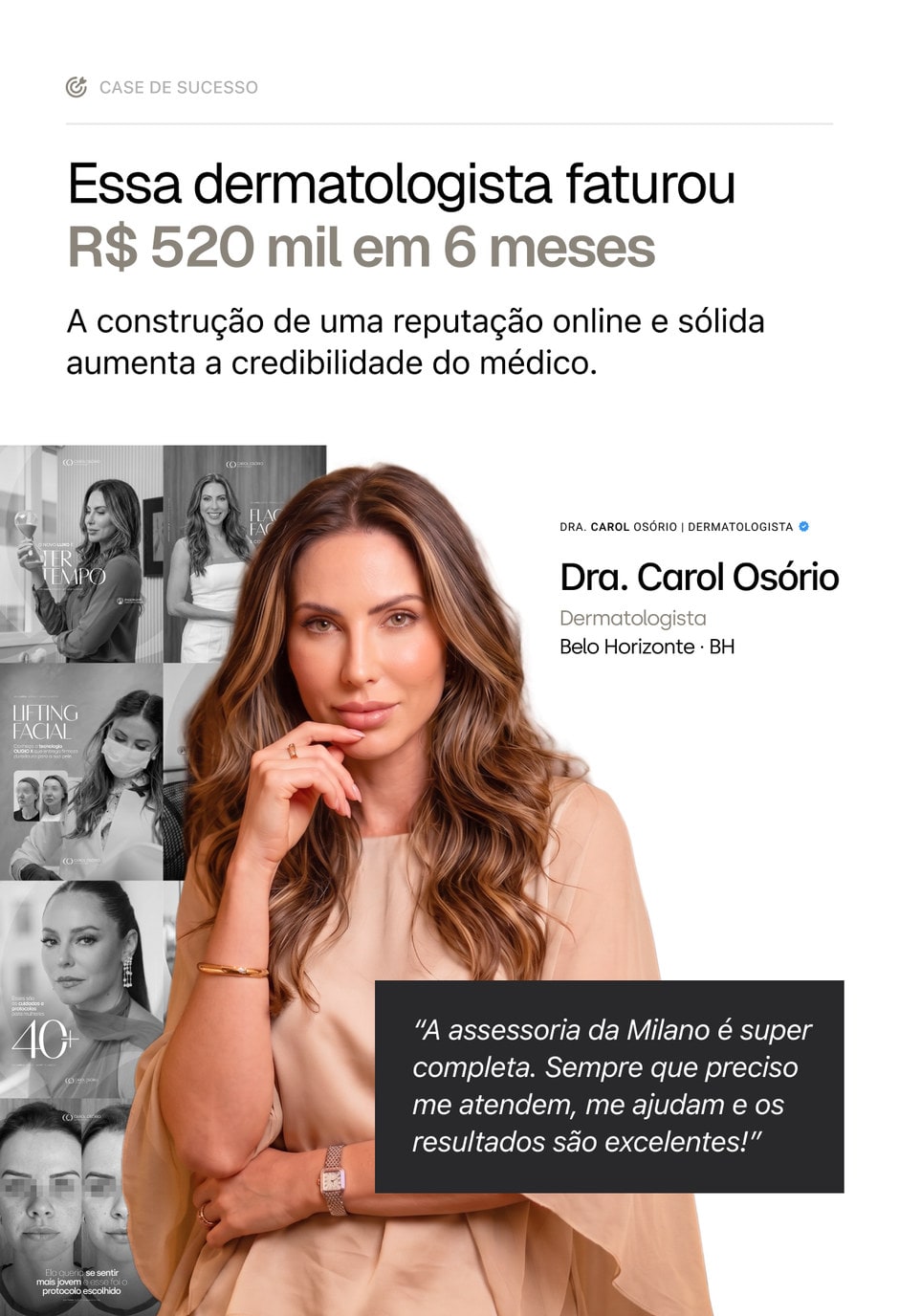 Case de sucesso da Dra. Carol Osório, dermatologista