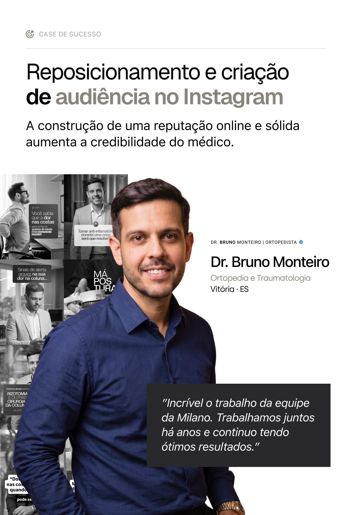 Case de sucesso do Dr. Bruno Monteiro: reposicionamento e criação de audiência no Instagram